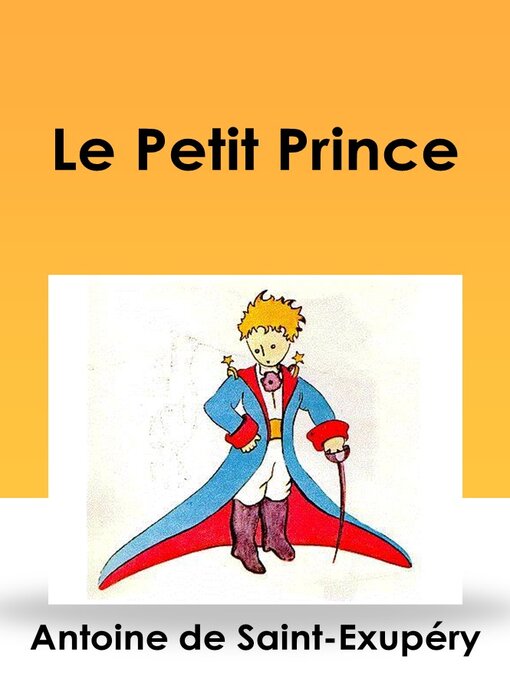 Title details for Le Petit Prince by Antoine De Saint-Exupéry - Wait list